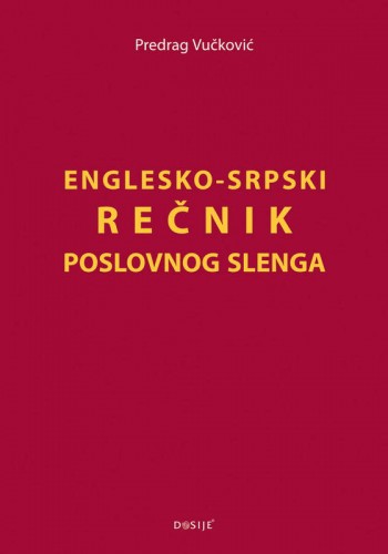 Englesko-srpski rečnik poslovnog slenga