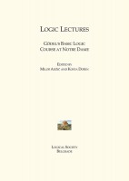 Logic Lectures : Gödel’s basic logic course at Notre Dame